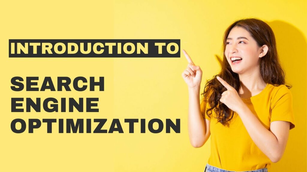 Introduction to Search Engine Optimization