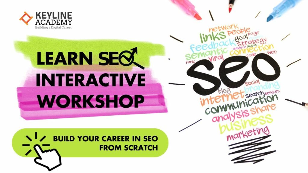 Learn SEO Course With Interactive Workshop | Search Engine Optimization Training | Keyline Academy