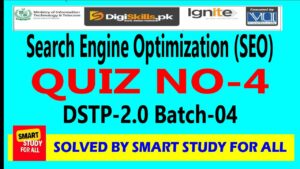 SEO -Search Engine Optimization  QUIZ 4 BATCH 4 solved by Smart Study For All