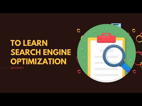 To Learn Search Engine Optimization | Jeevisoft |