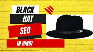 What is SEO ? | Search Engine Optimization | Black Hat SEO | In Hindi