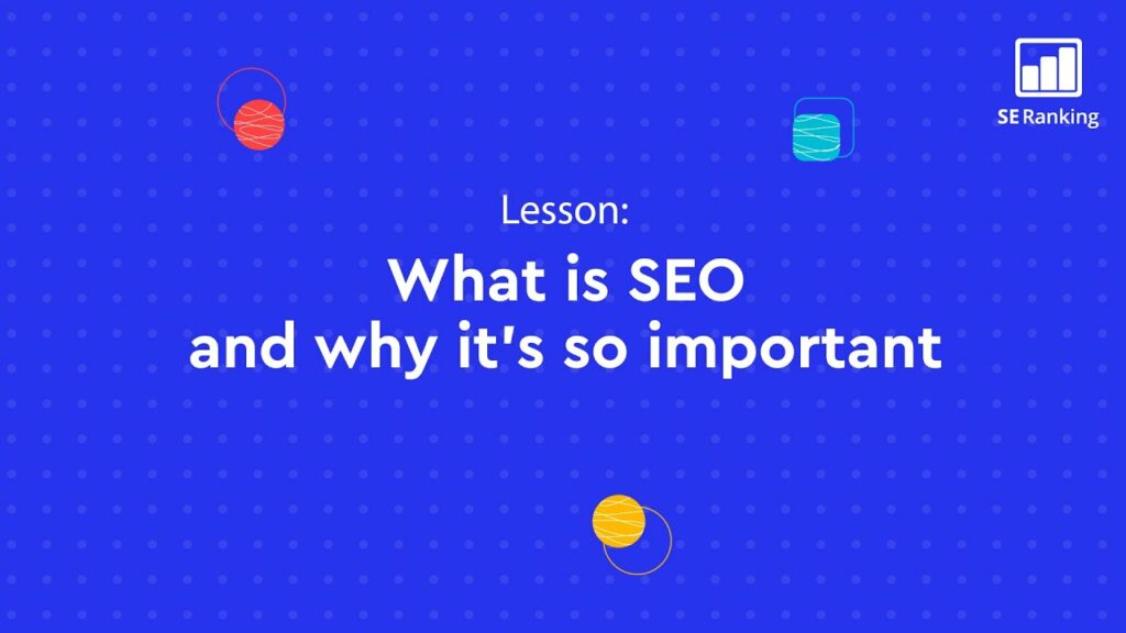 What is SEO (Search Engine Optimization) and why it’s so important  | SEO Basics Course