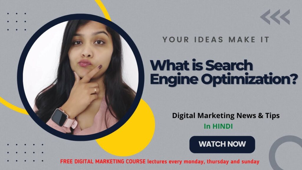 What is SEO? Search Engine Optimization for Beginners | FREE Digital Marketing Course Lec 3.1 -Komal