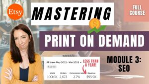 Search Engine Optimization (SEO) - Module 3: Mastering Etsy Print on Demand (FULL COURSE)