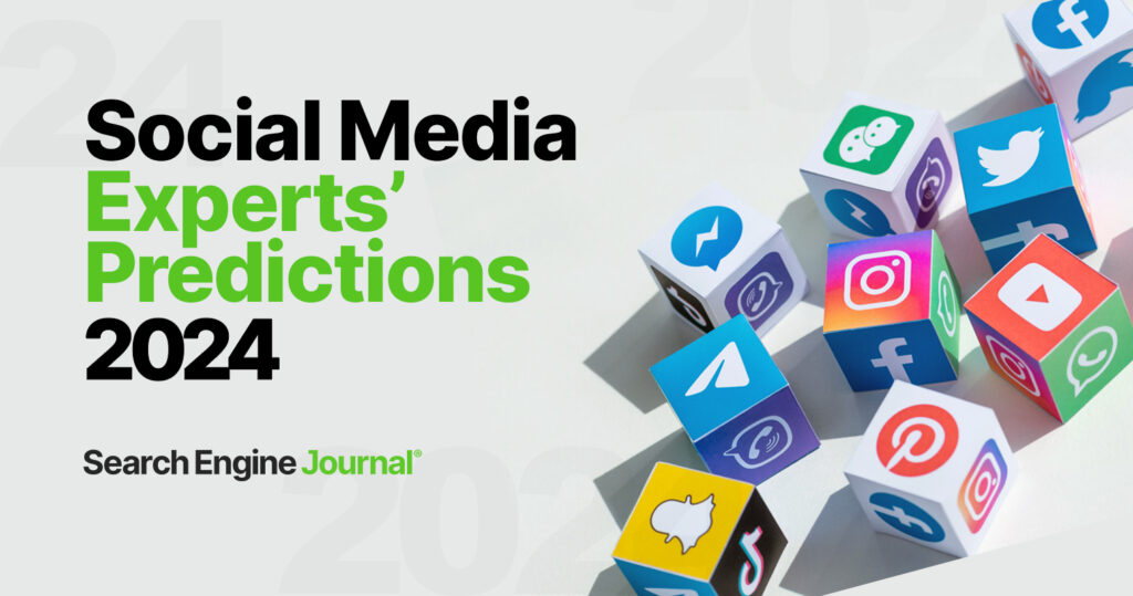 13 Social Media Experts Offer Their Predictions For 2024