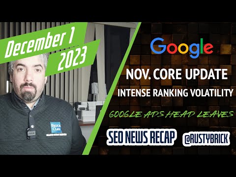 Google Core Update Done Followed By Intense Search Volatility, New Structured Data, Google Ads Head Steps Down & 20 Years Covering Search