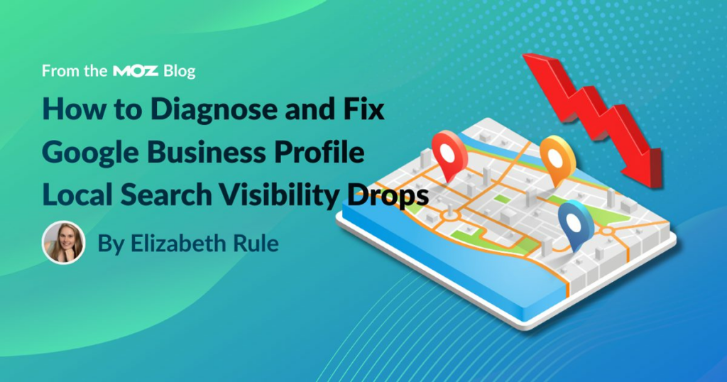 How to Diagnose and Fix Google Maps Ranking Drops
