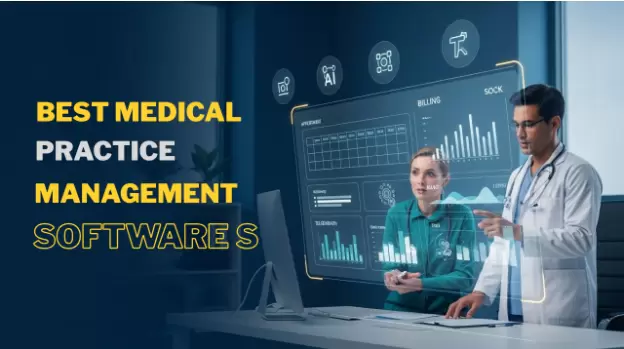Top Medical Practice Management Software Tools and Solutions for 2026