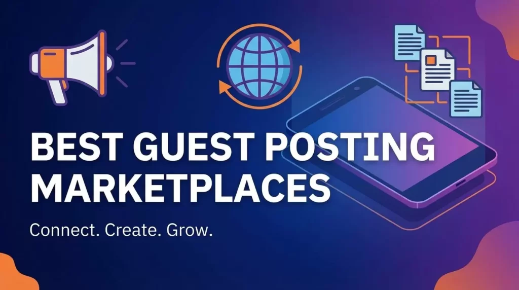 Best Guest Posting Marketplaces in 2026 (Tested & Ranked)