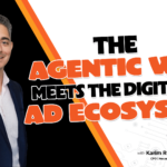 The agentic web meets the digital ad ecosystem