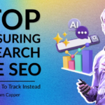 Stop Measuring AI Search Like SEO: Here’s What To Track Instead