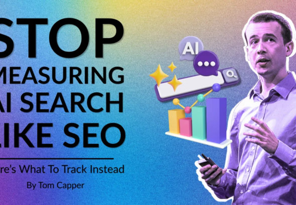 Stop Measuring AI Search Like SEO: Here’s What To Track Instead